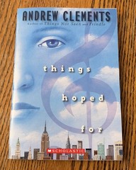 Things Hoped – Paperback By Clements, Andrew – VERY GOOD Condition Scholastic