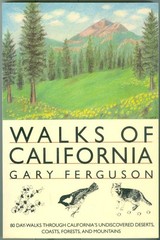 Nature-Travel-Recreation-Adventure-Discovery-Hiking-Walks of California-Guide!
