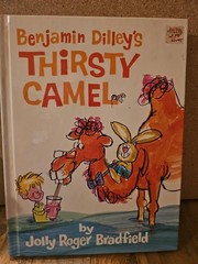 Vintage Benjamin Dilley’s Thirsty Camel by Jolly Rodger Bradford (Book 1967)