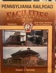 Pennsylvania Railroad Facilities in Color Volume 2: New York Division (New) F4