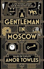 A Gentleman in Moscow Amor Towles