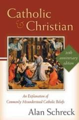 Catholic and Christian: An Explanation of Commonly Misunderstood Catholic – GOOD
