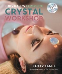 Judy Hall’s Complete Crystal Workshop Paperback Judy Hall