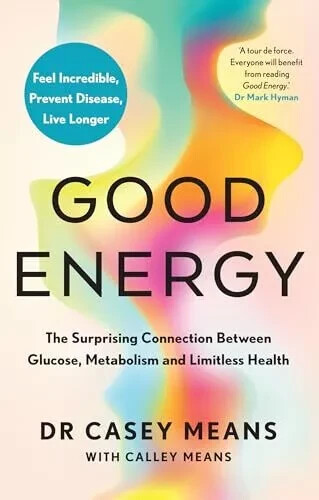 Good Energy by Dr. Casey Means NEW Paperback……..?