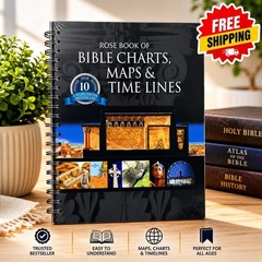 Rose Book of Bible Charts, Maps & Timelines 10th Anniversary Edition Bible Study