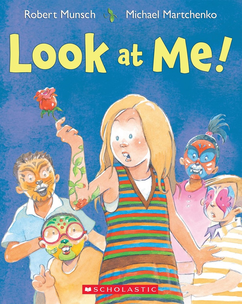 Look at Me! – paperback Munsch, Robert|Martchenko, Michael