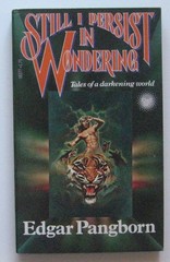 Still I Persist in Wondering Edgar Pangborn PB 1st Dell (1978)