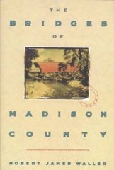 The Bridges of Madison County – Hardcover By Robert James Waller – GOOD