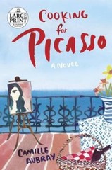 Cooking for Picasso: A Novel (Random House Large Print) – Paperback – VERY GOOD