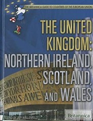 The United Kingdom : Northern Ireland, Scotland, and Wales Jeff W