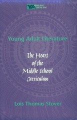 Young Adult Literature: The Heart of the Middle School Curriculum (Young Adu…