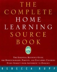 The Complete Home Learning Source Book: The Essential Resource Guide for – GOOD