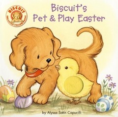 By Alyssa Satin Capucilli Biscuit’s Pet & Play Easter (Mus Brdbk)