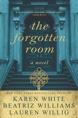The Forgotten Room by White, Karen, Williams, Beatriz, Willig, Lauren
