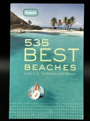 Fodors 535 Best Beaches, 1st Edition: in the US, Caribbean, and Mexico