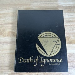 Death of Ignorance Dr. Frederick Bell 1979 New Age Holistic Awareness