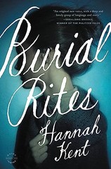 Burial Rites – Hannah Kent – Book – Very Good