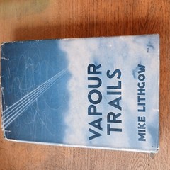 Vapour Trails Mike Lithgow 1956 1st Edition HB