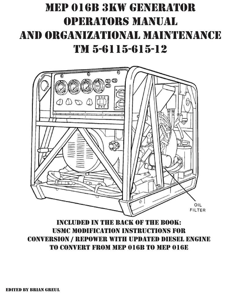 Brian Greul MEP 016B 3KW Generator Operators Manual and Organization (Paperback)