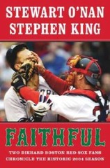 Faithful: Two Diehard Boston Red Sox Fans Chronicle the Historic 2004 – GOOD