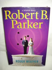 Rough Weather by Robert B. Parker, 2008 First Edition Hardcover with dust jacket