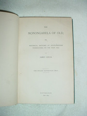 1892 FIRST EDITION ” THE MONONGAHELA OF OLD ” 259 PAGES