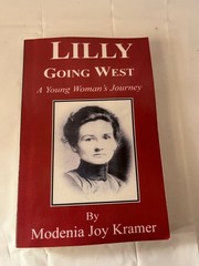 Lilly, Going West Modenia Joy Kramer 2004 Signed Fiction Western Red Anvil Press