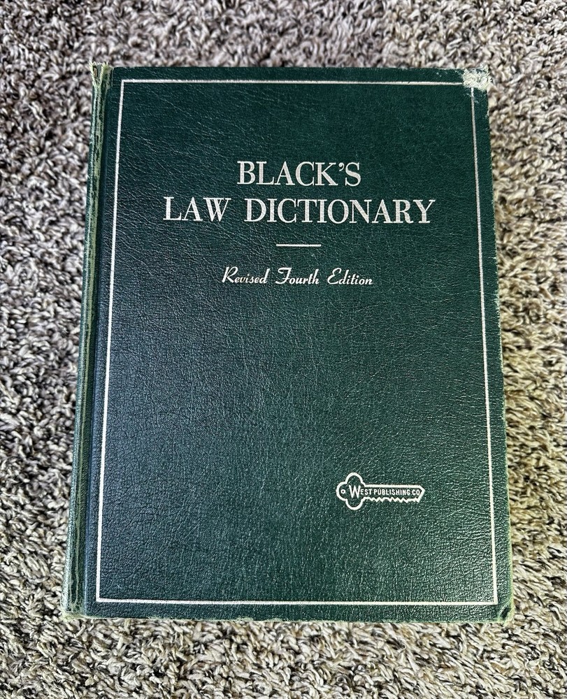 ? Black’s Law Dictionary Revised Fourth Edition by Henry Campbell Black 1968