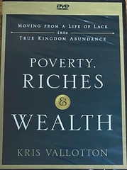 Poverty, Riches and Wealth – Kris Vallotton DVD