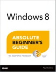 Windows 8 Absolute Beginner’s Guide – 9780789749932, Paul Sanna, paperback