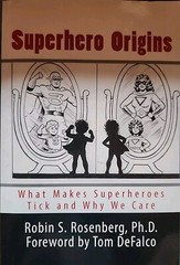 Superhero Origins : What Makes Superheroes Tick and Why We Care, Paperback by…