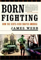 Born Fighting: How the Scots-Irish Shaped America – Hardcover – GOOD
