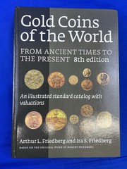 Gold Coins of the World by Arthur Friedberg 8th Edition 2009 Hardback