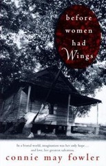 Before Women Had Wings (Ballantine Reader’s Circle) by Connie May Fowler