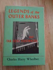 Legends of Outer Banks & Tar Heel Tidewater by Charles Harry Whedbee HC/DJ 1982