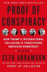 Proof of Conspiracy: How Trump’s International Collusion Is Threatening A – GOOD